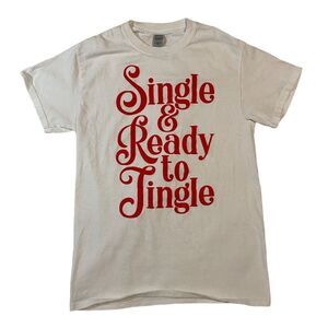 Single & Ready to Jingle Christmas T-Shirt Unisex White Size S